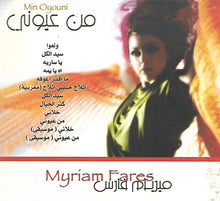 Load image into Gallery viewer, ميريام فارس = Myriam Fares* : من عيوني = Min Oyouni (CD, Album, Dig)