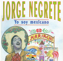 Load image into Gallery viewer, Jorge Negrete : Yo So Mexicano (CD, Comp)