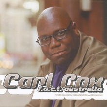 Load image into Gallery viewer, Carl Cox : F.A.C.T. - Australia (2xCD, Comp, Mixed)