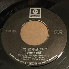 Load image into Gallery viewer, Tommy Roe : Jam Up Jelly Tight / Moontalk (7", Single)