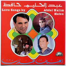 Load image into Gallery viewer, عبد الحليم حافظ = Abdel Halim Hafez* : أغنيات خلدت = Love Songs By Abdel Halim Hafez (LP, Album)