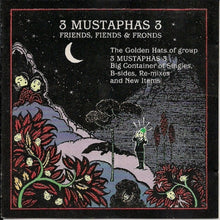 Load image into Gallery viewer, 3 Mustaphas 3 : Friends, Fiends & Fronds (CD, Comp)