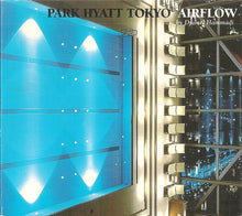 Load image into Gallery viewer, Djamel Hammadi : Park Hyatt Tokyo Airflow (CD, Comp, Mixed, Dig)