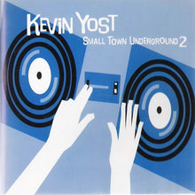 Load image into Gallery viewer, Kevin Yost : Small Town Underground 2 (CD, Mixed)