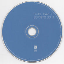 Load image into Gallery viewer, Craig David : Born To Do It (CD, Album)