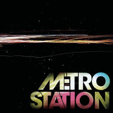 Load image into Gallery viewer, Metro Station : Metro Station (CD, Album)
