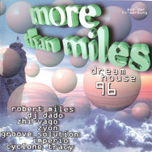 Load image into Gallery viewer, Various : More Than Miles - Dreamhouse 96 (CD, Comp)