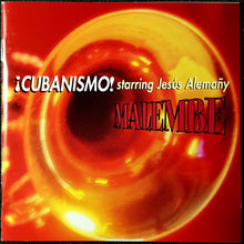 Load image into Gallery viewer, ¡Cubanismo! Starring Jesús Alemañy : Malembe (CD, Album)