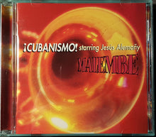 Load image into Gallery viewer, ¡Cubanismo! Starring Jesús Alemañy : Malembe (CD, Album)