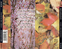 Load image into Gallery viewer, Renaissance (4) : Ashes Are Burning (CD, Album, RE)