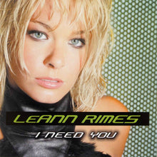 Load image into Gallery viewer, LeAnn Rimes : I Need You (CD, Comp)