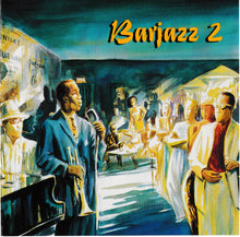 Load image into Gallery viewer, Various : Barjazz 2 (CD, Comp)
