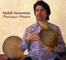 Load image into Gallery viewer, Habib Yammine : Thurayya = Pleiades (CD, Album)