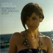 Load image into Gallery viewer, Natalie Imbruglia : Glorious: The Singles 97-07 (CD, Comp)