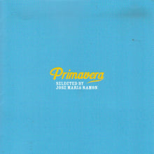 Load image into Gallery viewer, Various : Primavera (Selected By Jose Maria Ramon) (CD, Comp, + C)