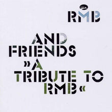 Load image into Gallery viewer, RMB : RMB And Friends >> A Tribute To RMB << (CD, Album, Copy Prot.)