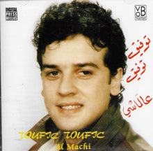 Load image into Gallery viewer, توفيق توفيق = Toufic Toufic* : عالماشي = Al Machi (CD, Album)
