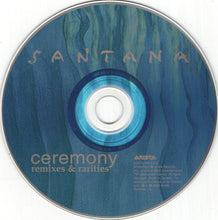Load image into Gallery viewer, Santana : Ceremony (Remixes & Rarities) (CD, Comp, Ltd)
