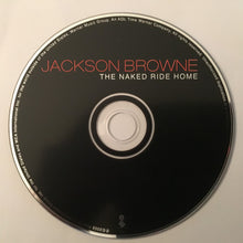 Load image into Gallery viewer, Jackson Browne : The Naked Ride Home (CD, Album)