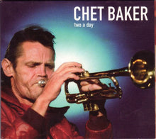 Load image into Gallery viewer, Chet Baker : Two A Day (CD, Album, RE, Dig)