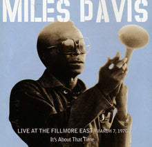 Load image into Gallery viewer, Miles Davis : Live At The Fillmore East (March 7, 1970) - It's About That Time (2xCD, Album)