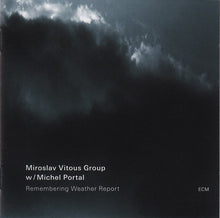Load image into Gallery viewer, Miroslav Vitous Group W/ Michel Portal : Remembering Weather Report (CD, Album)