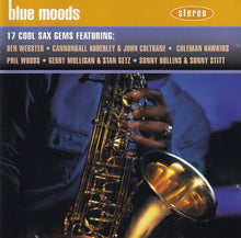 Load image into Gallery viewer, Various : Blue Moods (17 Cool Sax Gems) (CD, Comp)