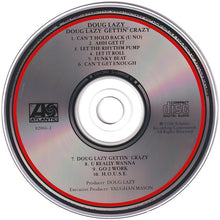 Load image into Gallery viewer, Doug Lazy : Doug Lazy Gettin' Crazy (CD, Album)