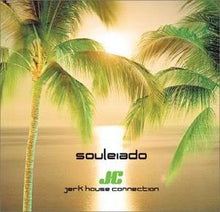 Load image into Gallery viewer, Jerk House Connection : Souleiado (CD, Album)