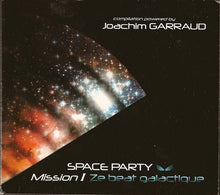 Load image into Gallery viewer, Joachim Garraud : Space Party, Mission I : Ze Beat Galactique (2xCD, Comp + CD, Comp, Mixed)