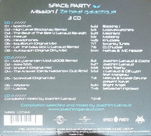 Load image into Gallery viewer, Joachim Garraud : Space Party, Mission I : Ze Beat Galactique (2xCD, Comp + CD, Comp, Mixed)