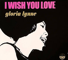 Load image into Gallery viewer, Gloria Lynne : I Wish You Love (CD, Album, MP, RM)