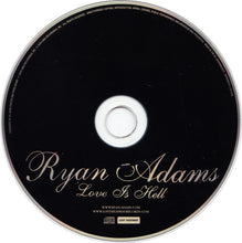Load image into Gallery viewer, Ryan Adams : Love Is Hell (CD, Album)