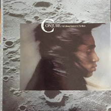 Load image into Gallery viewer, Conjure : Cab Calloway Stands In For The Moon (LP, Album)