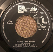 Load image into Gallery viewer, Booker T & The MG's : Time Is Tight / Hang ‘Em High (7", Single)