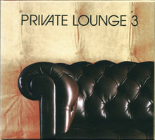 Load image into Gallery viewer, Various : Private Lounge 3 (2xCD, Comp)