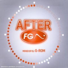 Load image into Gallery viewer, Various : After FG - Volume 1 (CD, Comp, Mixed, Dig)