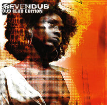 Load image into Gallery viewer, Seven Dub : Dub Club Edition - Rock With Me Sessions (CD, Album)