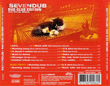 Load image into Gallery viewer, Seven Dub : Dub Club Edition - Rock With Me Sessions (CD, Album)