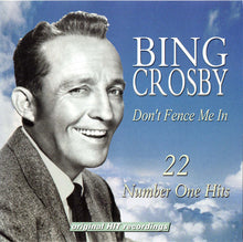 Load image into Gallery viewer, Bing Crosby : Don't Fence Me In, 22 Number One Hits (CD, Comp)