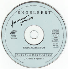 Load image into Gallery viewer, Engelbert* : Forever Yours (CD, Comp, Club)