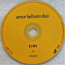 Load image into Gallery viewer, Amor Belhom Duo : Live In Tucson (CD, Album)