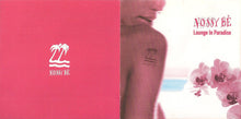 Load image into Gallery viewer, Various : Nossy Be - Lounge In Paradise (CD, Comp, Mixed)