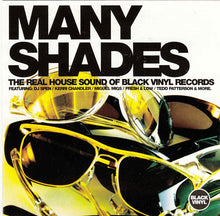 Load image into Gallery viewer, Various : Many Shades (The Real House Sound Of Black Vinyl Records) (CD, Comp + CD, Mixed)