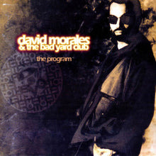 Load image into Gallery viewer, David Morales & The Bad Yard Club : The Program (CD, Album)