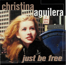 Load image into Gallery viewer, Christina Aguilera : Just Be Free (CD, Album, RP)