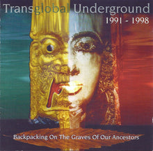 Load image into Gallery viewer, Transglobal Underground : Backpacking On The Graves Of Our Ancestors (1991 - 1998) (2xCD, Comp)