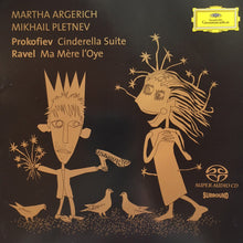 Load image into Gallery viewer, Prokofiev*, Ravel* / Martha Argerich, Mikhail Pletnev : Cinderella Suite • Ma Mère L'Oye (SACD, Album)