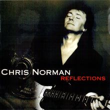 Load image into Gallery viewer, Chris Norman : Reflections (CD, Album)