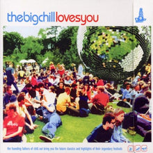 Load image into Gallery viewer, Various : The Big Chill Loves You (2xCD, Comp, Mixed)